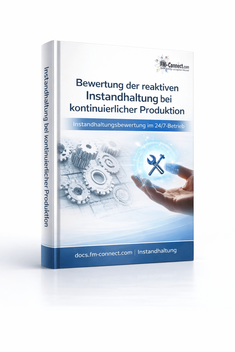 Cover zur Bewertung der reaktiven Instandhaltung bei kontinuierlicher Produktion als Analysegrundlage zur Sicherstellung von Anlagenverfuegbarkeit im Facility Management