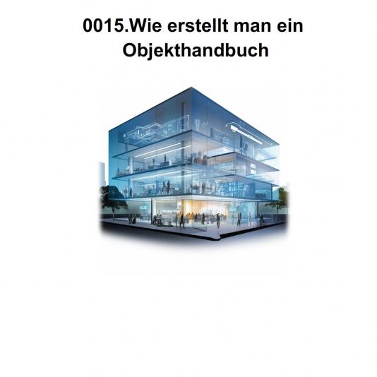 FM-0015.Wie erstellt man ein Objekthandbuch