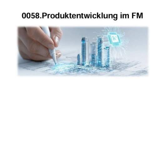 Produktentwicklung im FM