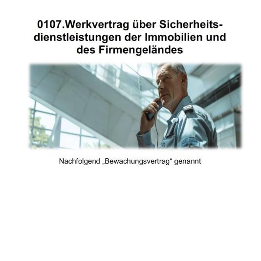 FM-0107.Werkvertrag über Sicherheits-dienstleistungen der Immobilien und des Firmengeländes