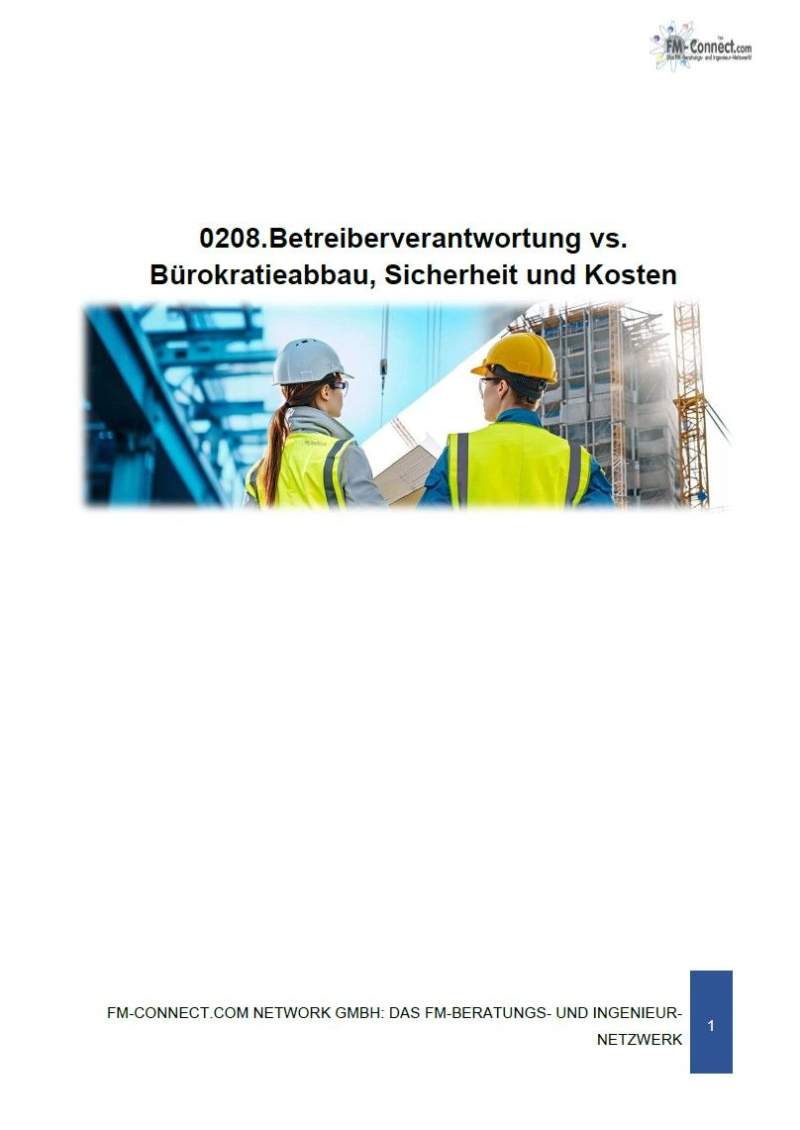 Betreiberverantwortung vs. Bürokratieabbau, Sicherheit und Kosten