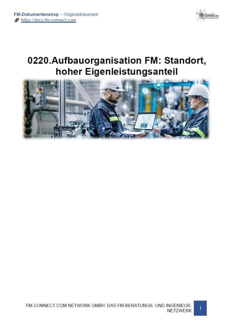 Aufbauorganisation FM: Standort, hoher Eigenleistungsanteil