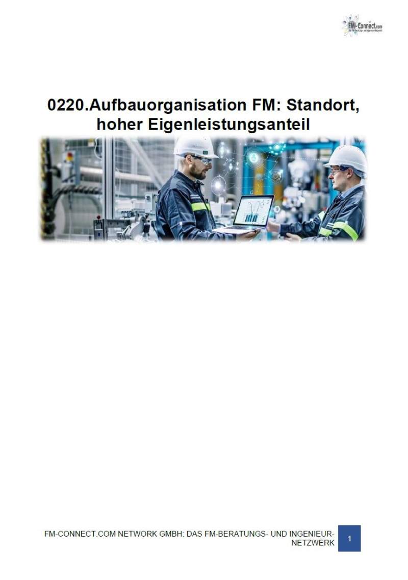 Aufbauorganisation FM: Standort, hoher Eigenleistungsanteil