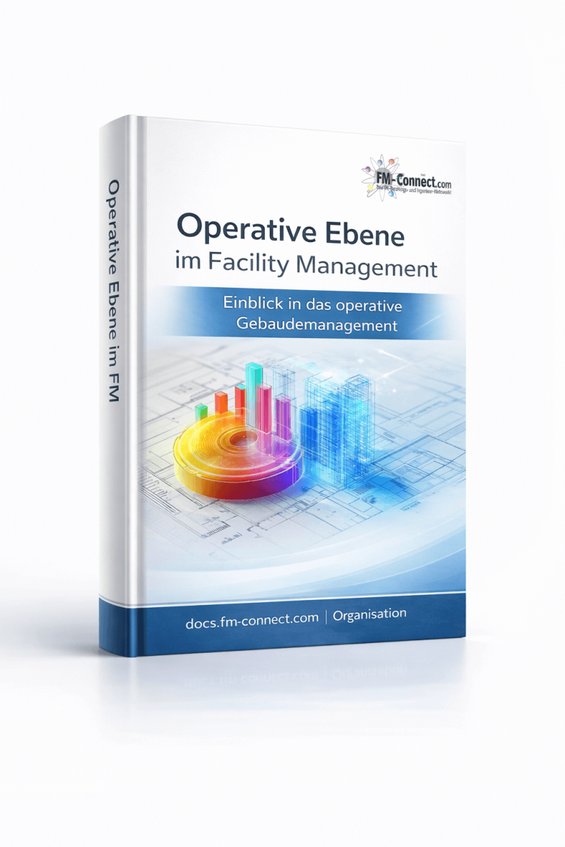 Cover der operativen Ebene im Facility Management als praktische Grundlage zur Umsetzung und Durchführung von FM-Leistungen im Tagesgeschäft