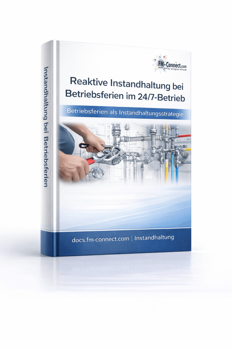 Cover zur reaktiven Instandhaltung bei Betriebsferien im 24 7 Betrieb als organisatorische Grundlage zur Sicherstellung der Anlagenverfuegbarkeit im Facility Management