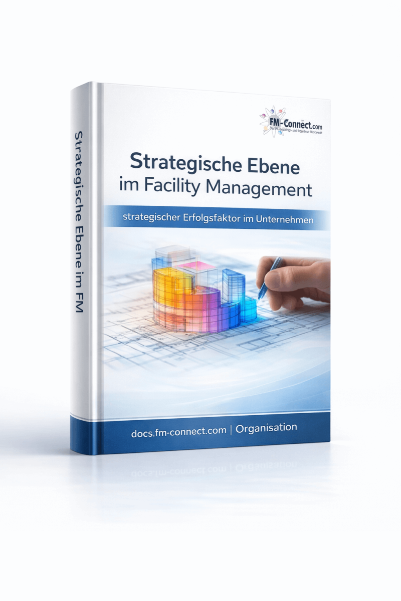 Cover der strategischen Ebene im Facility Management als konzeptionelle Grundlage zur langfristigen Steuerung und Ausrichtung von FM-Strukturen