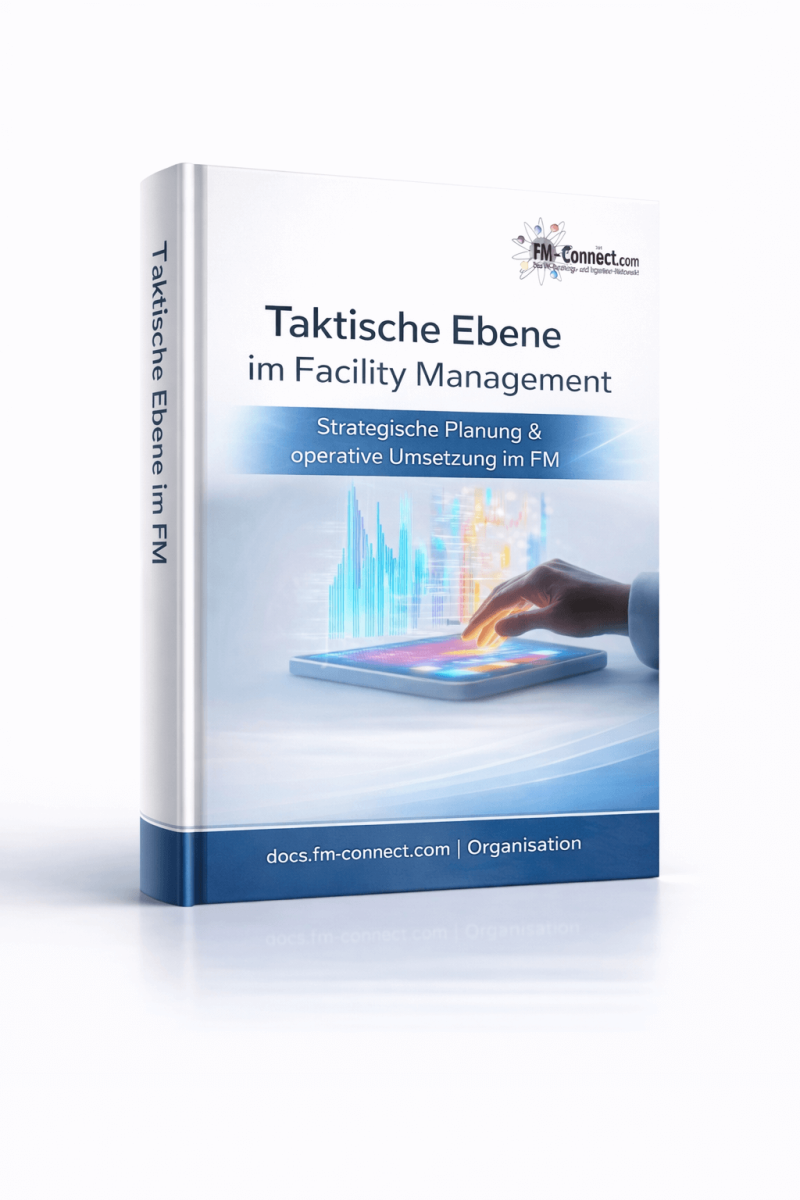Cover der taktischen Ebene im Facility Management als organisatorische Grundlage zur mittelfristigen Planung und Steuerung von FM-Leistungen